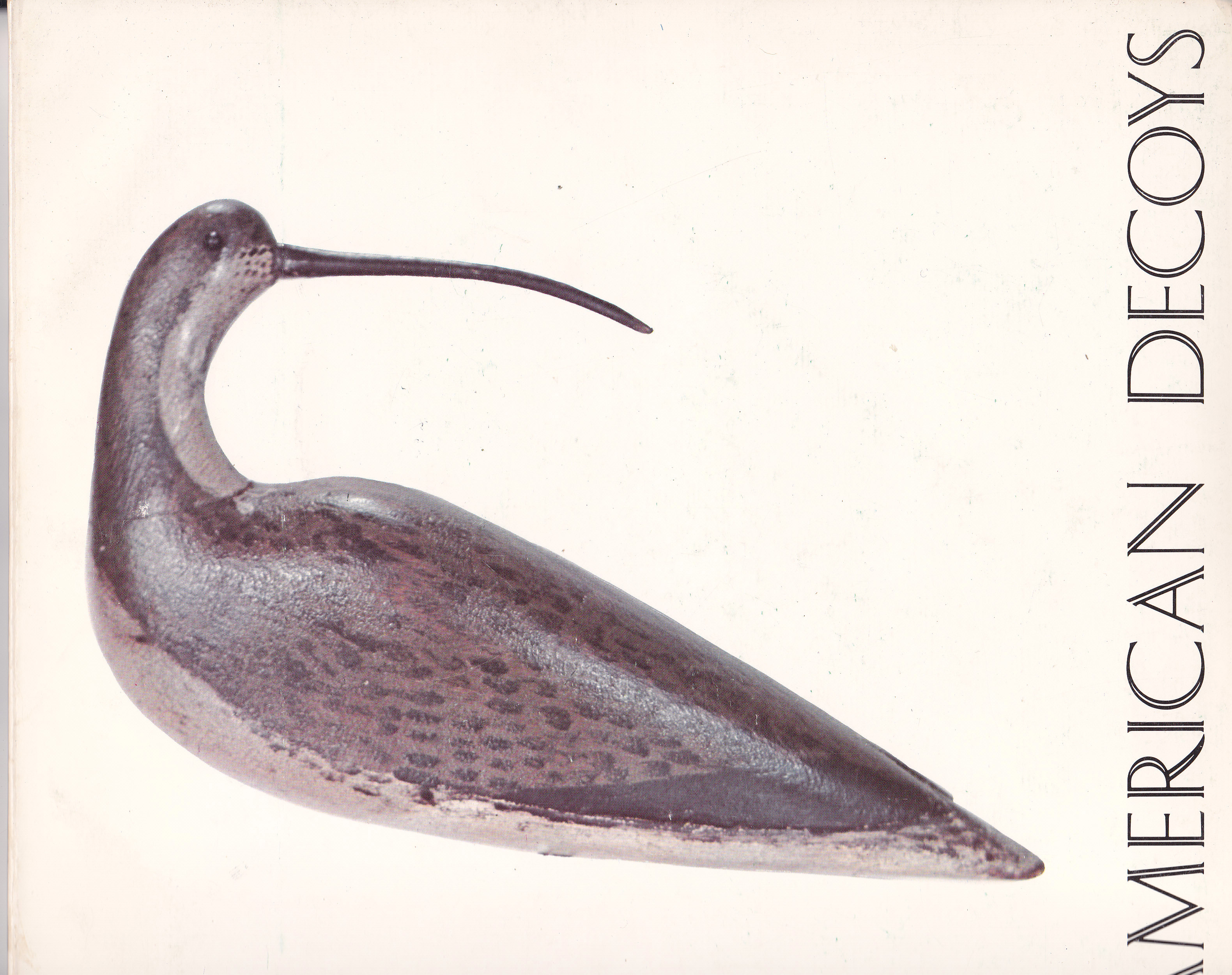 American Decoys: Ducks, Eiders, Scooters, Geese, Brant, Swan, Shorebirds from Peeps to Curlew, Gulls, Terns, Owls, Crows, Blackbirds, Herons, Loon, Fish & Other Unusual Decoys from 1865-1920 Image for American Decoys: Ducks, Eiders, Scooters, Geese, Brant, Swan, Shorebirds from Peeps to Curlew, Gulls, Terns, Owls, Crows, Blackbirds, Herons, Loon, Fish & Other Unusual Decoys from 1865-1920