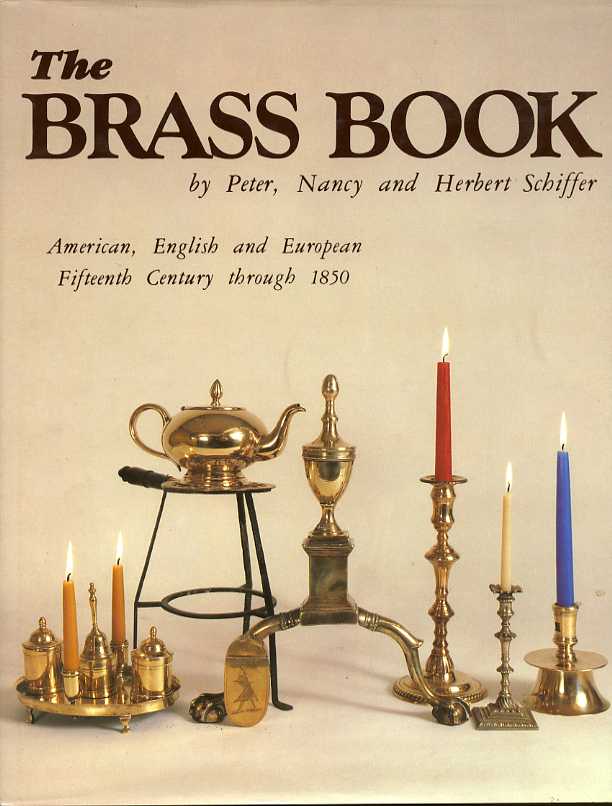 Image for The Brass Book, American, English and European: Fifteenth Century to Eighteen Fifty