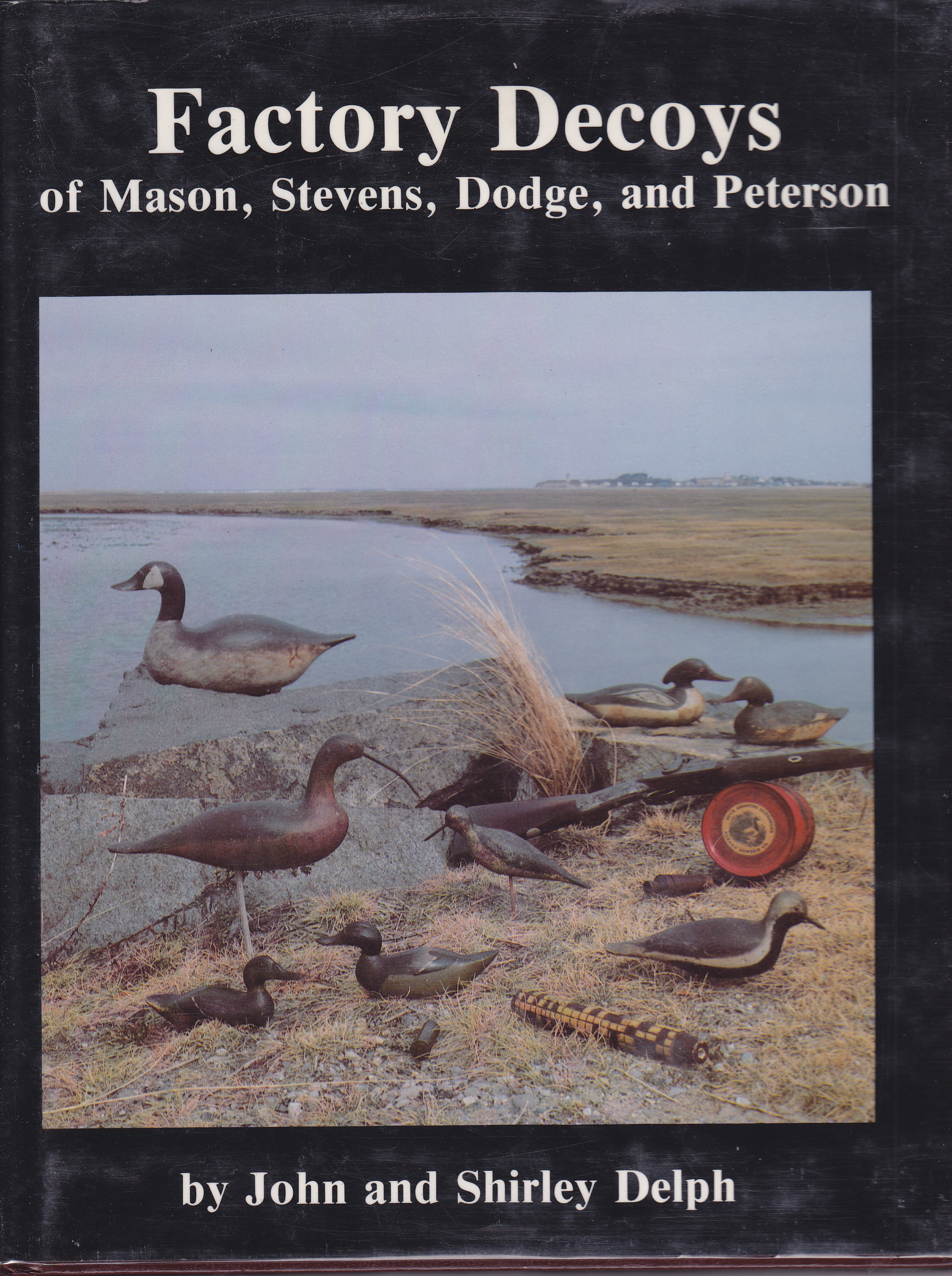 Image for Factory Decoys of Mason, Stevens, Dodge, and Peterson