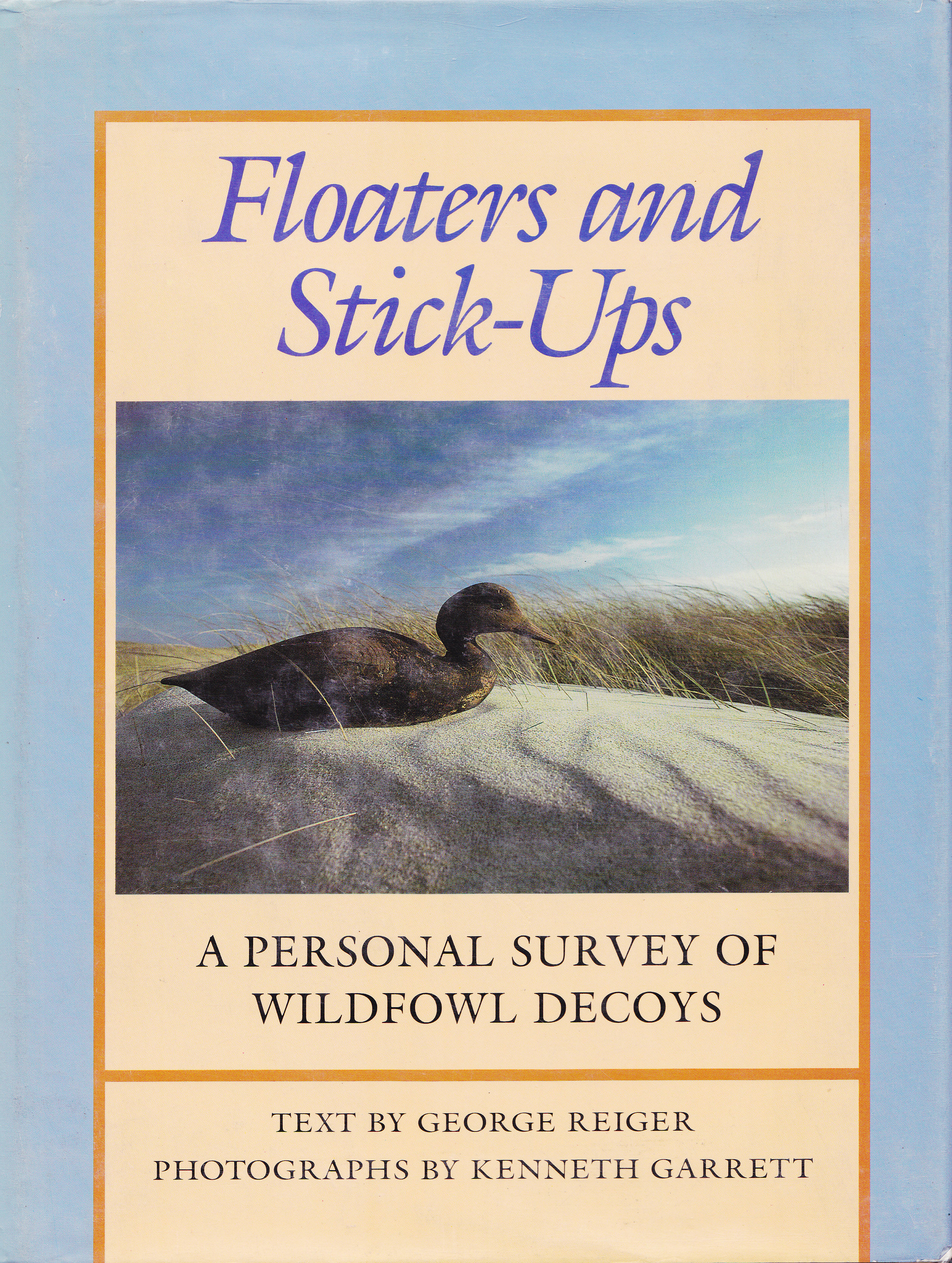 Image for Floaters and Stick-Ups: A Personal Survey of Wildfowl Decoys